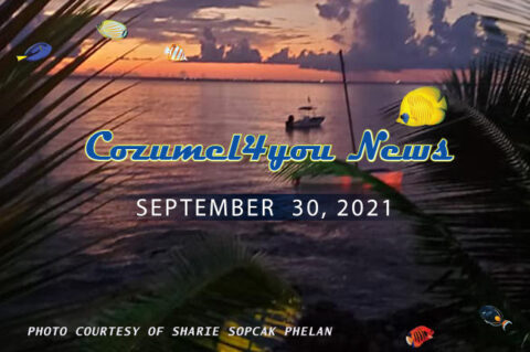 Cozumel News | September 30, 2021